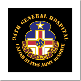 94th General Hospital - TX - USAR Posters and Art